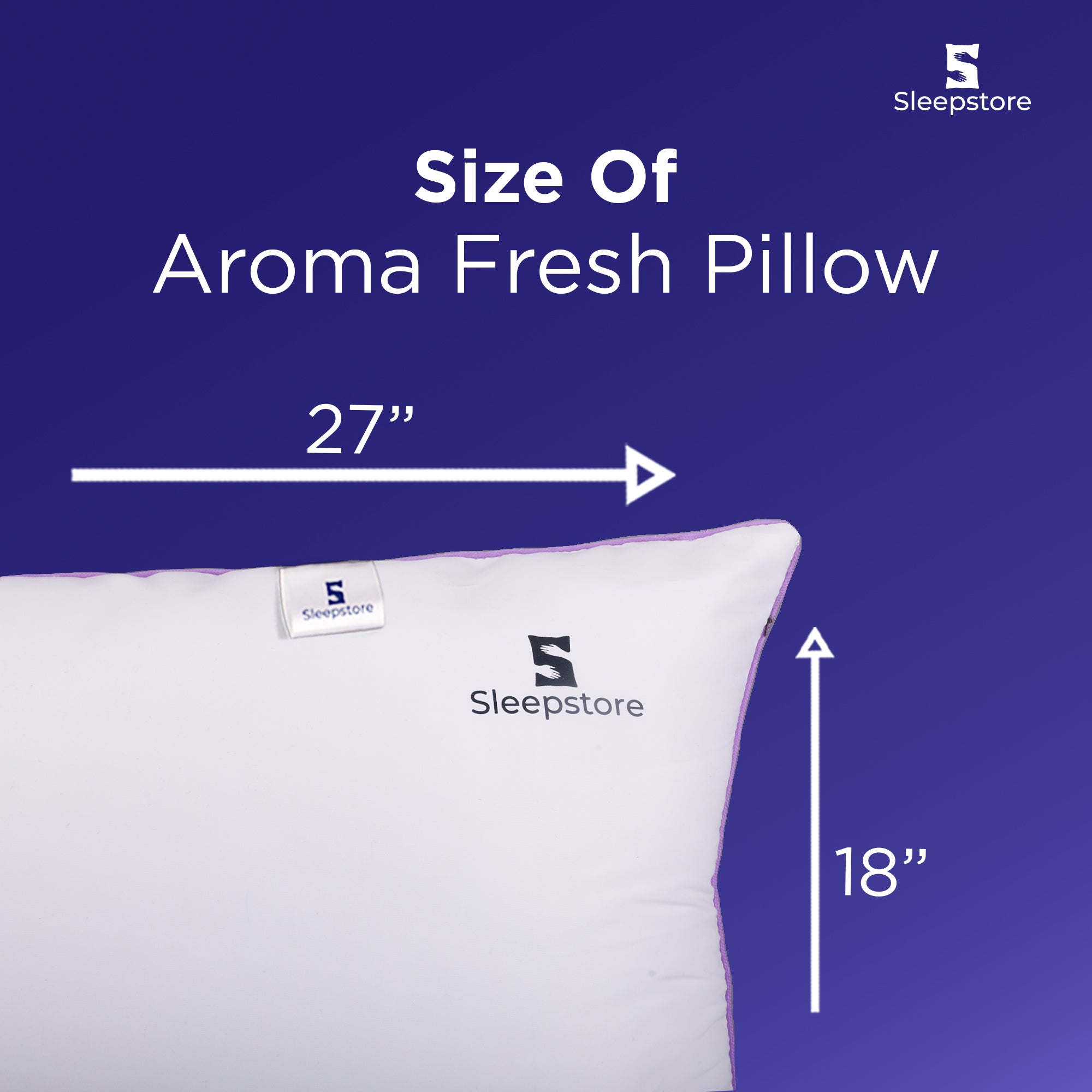 Sleepstore Aroma Fresh pillow size shown as 27 inches length and 18 inches height.